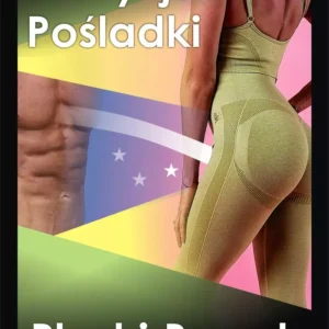 Brazylijskie pośladki Płaski brzuch dostęp 90 dni